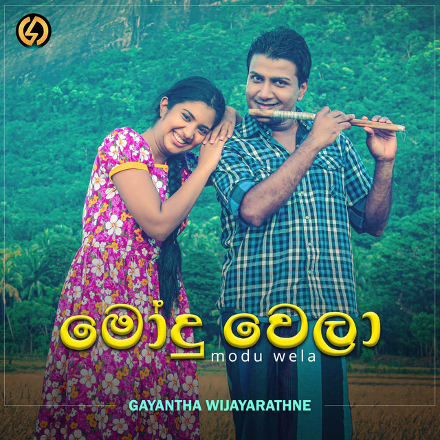 Modu Wela - Single by Gayantha Wijayarathne | Spotify