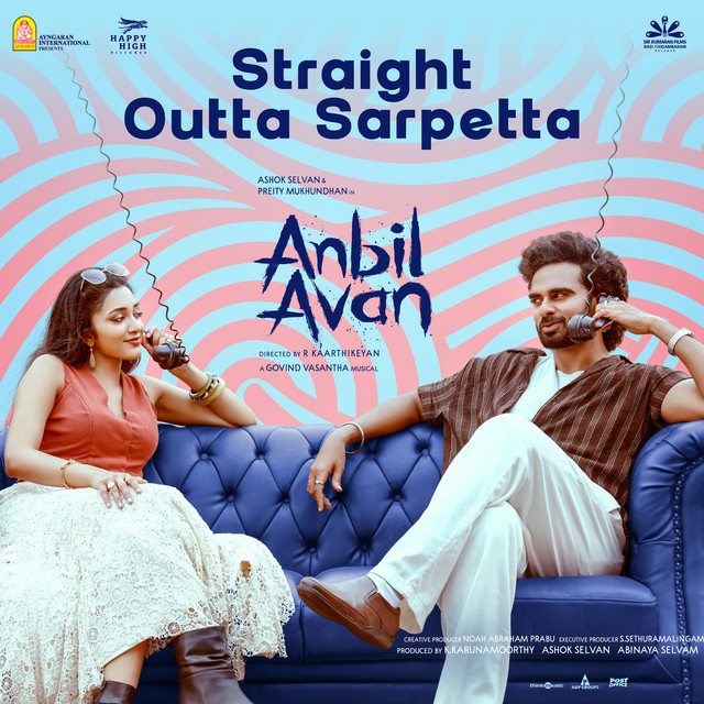 Straight Outta Sarpetta (From "Anbil Avan") album image