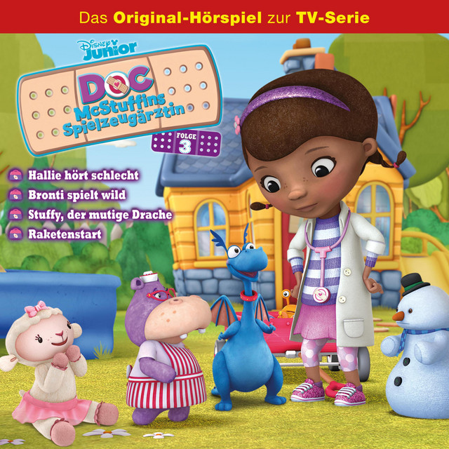 03: Hallie hört schlecht / Bronti spielt wild / Stuffy, der mutige Drache / Raketenstart (Hörspiel zur Disney TV-Serie) cover art