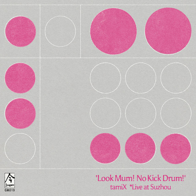 Look Mum! No Kick Drum! (Live at Suzhou) cover art