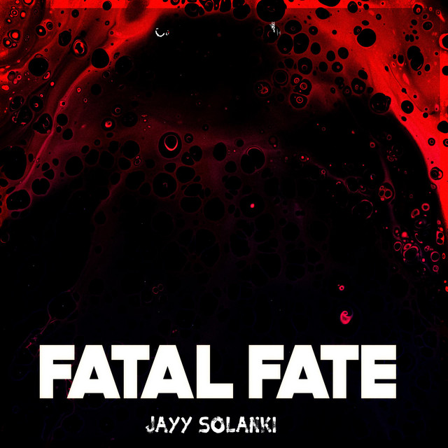 Fatal Fate - Single by Jayy Solanki | Spotify