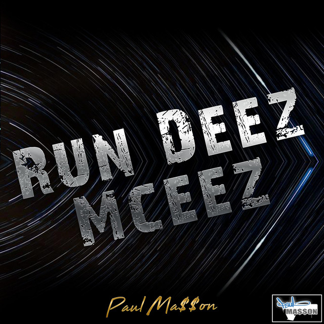 Run Deez Mceez