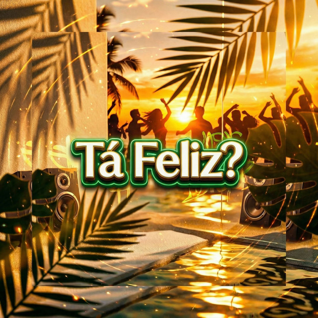 Tá Feliz?
