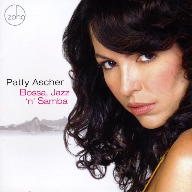 Bossa, Jazz 'n' Samba — Patty Ascher