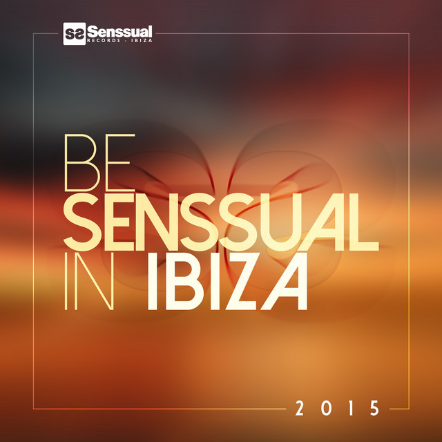 Be Senssual in Ibiza 2015 cover art