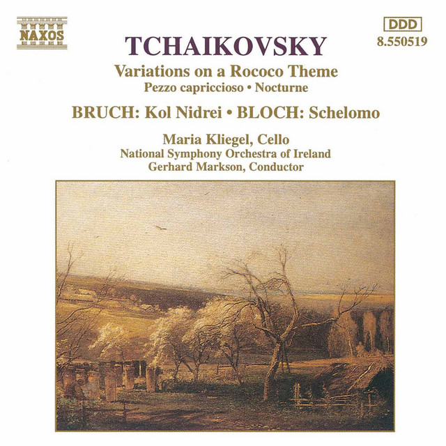 Tchaikovsky: Variations On A Rococo Theme / Bruch: Kol Nidrei / Bloch: Schelomo cover