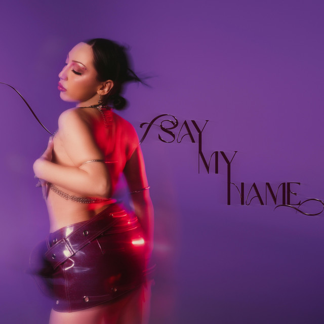 SAY MY NAME