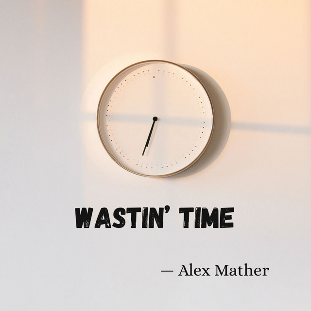 Wastin’ Time cover
