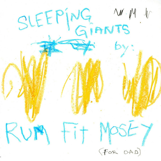 Sleeping Giants - Album by Rum Fit Mosey | Spotify