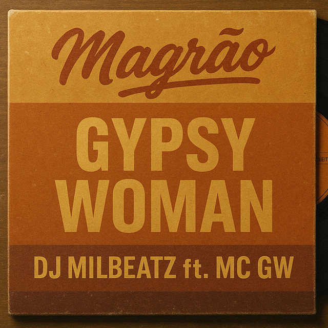 Magrão Gypsy Woman