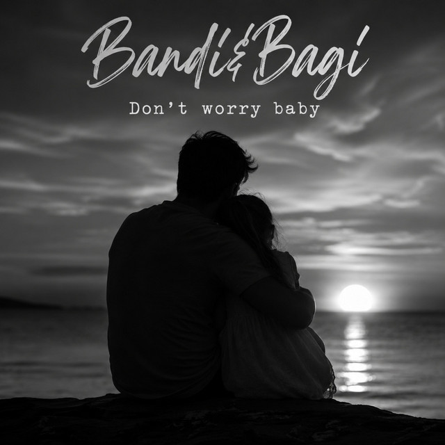 Обкладинка: Don't worry baby — Bandi&Bagi