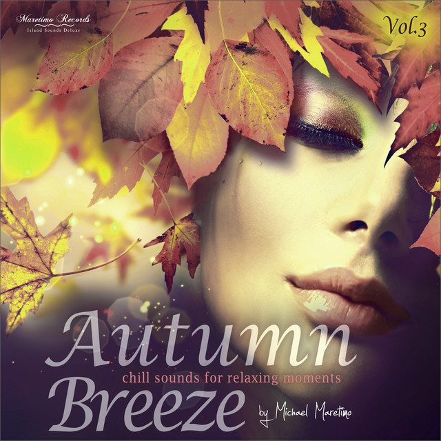 Autumn Breeze, Vol. 3 - Chill Sounds for Relaxing Moments cover