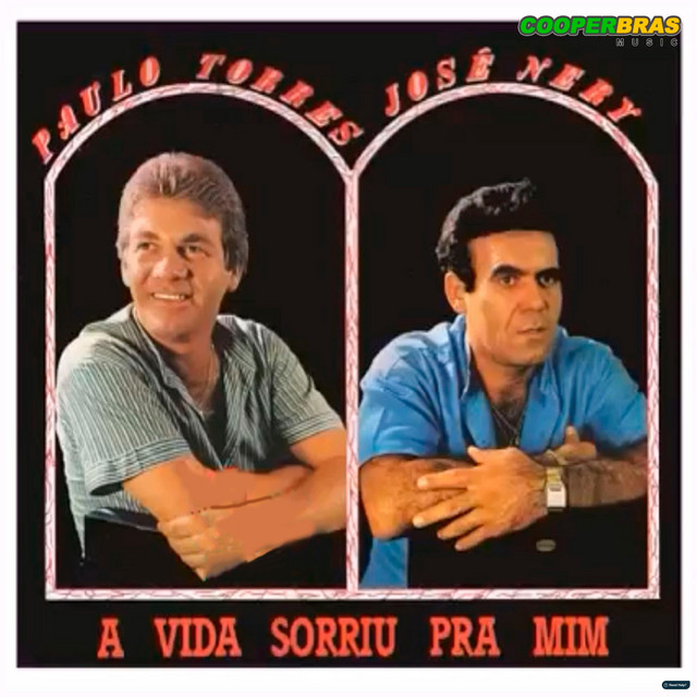 Paulo Torres e José Nery