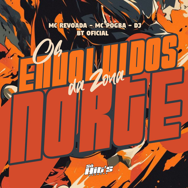 Os Envolvidos da Zona Norte