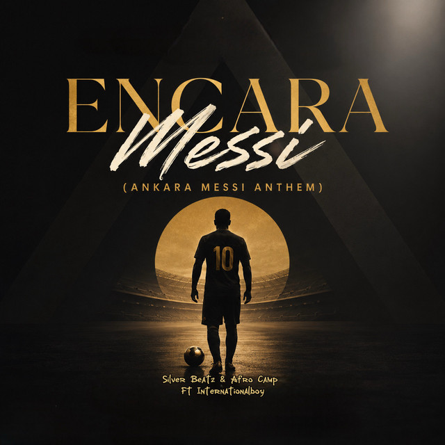 Encara Messi (Ankara Messi Anthem)