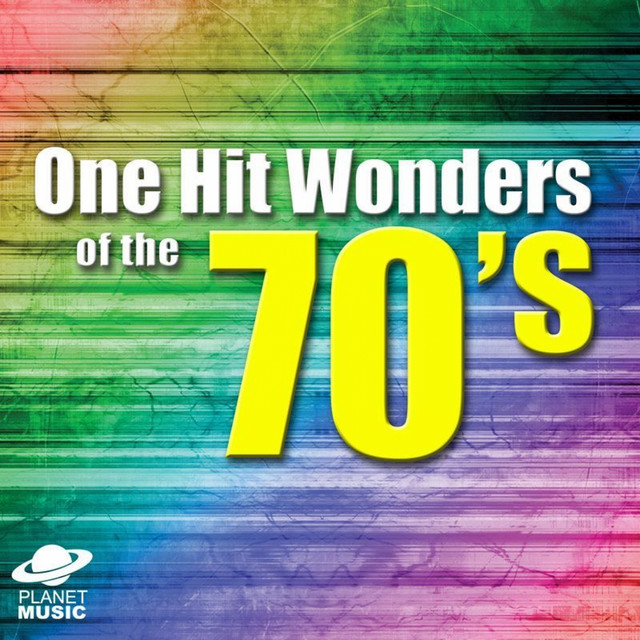 One Hit Wonders of the 70's cover art