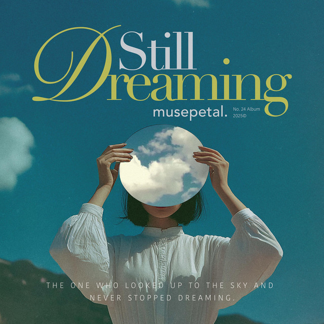 Still Dreaming - Album by Muse Petal | Spotify