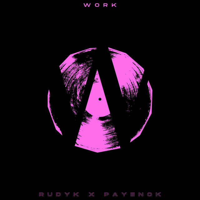 Обкладинка: WORK — RUDYK x Payenok