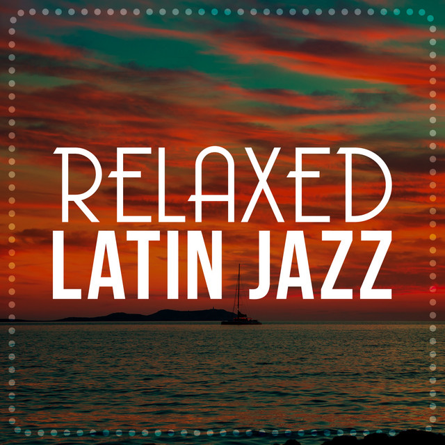 Relaxed Latin Jazz cover art