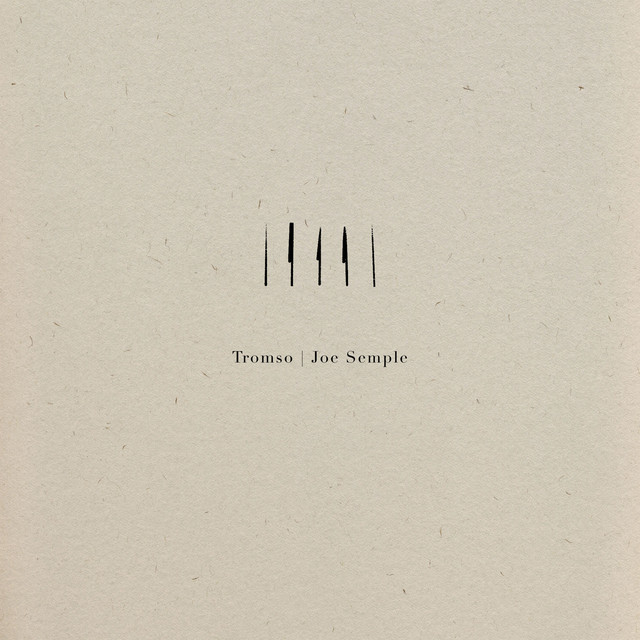 Tromso - Joe Sinha Semple