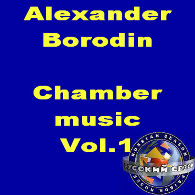 Alexander Borodin: Chamber Music Vol.1 cover art