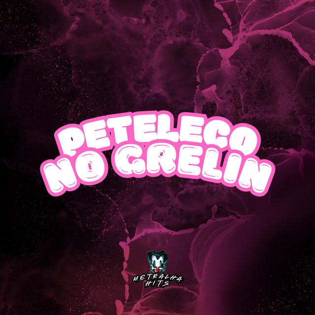 Peteleco no Grelin