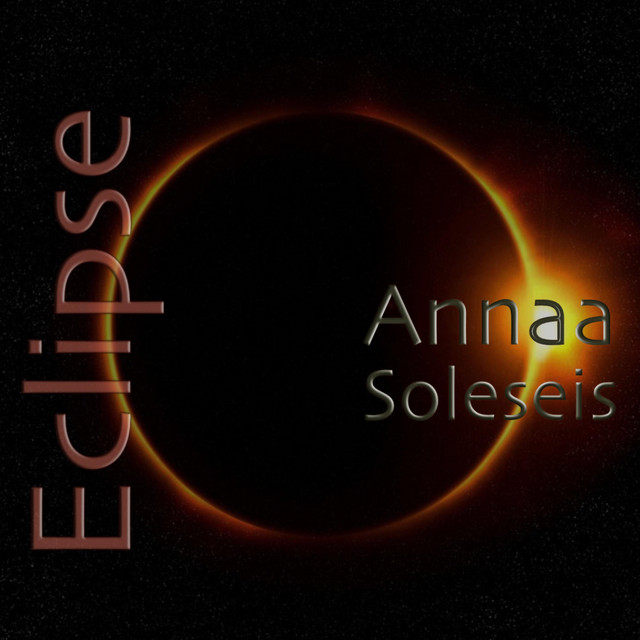 Eclipse - Album by Annaa Soleseis | Spotify