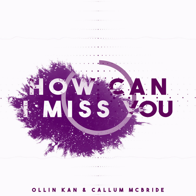 How Can I Miss You cover