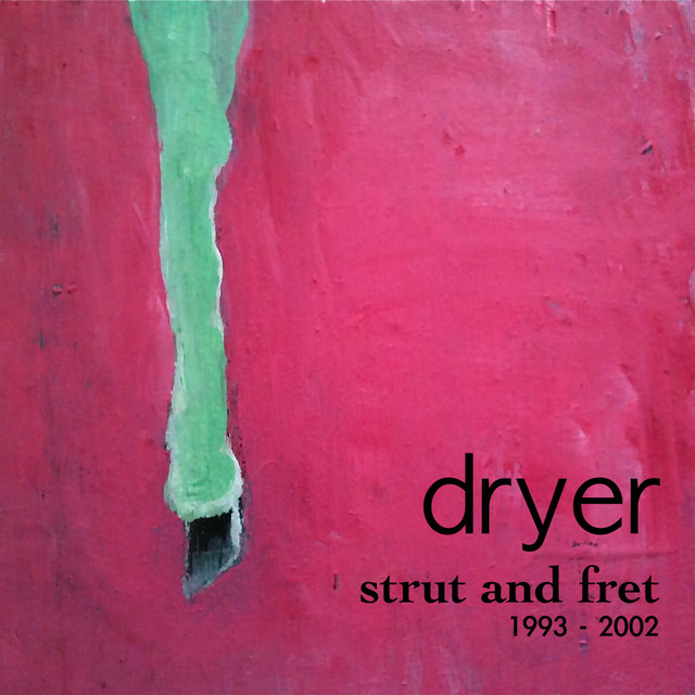 Strut and Fret: A collection of songs between 1993 - 2003 you missed the first time around cover art