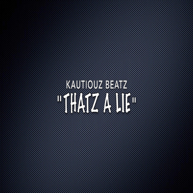 Thatz a Lie