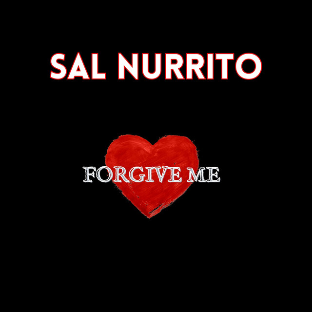 Обкладинка: Forgive Me — Sal Nurrito