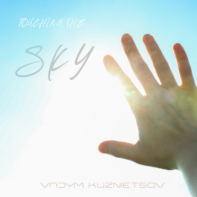 Cover art: Touching The Sky — Vadym Kuznietsov