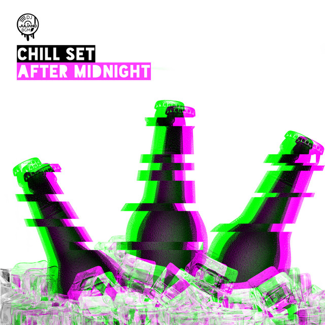 Chill Set After Midnight cover art