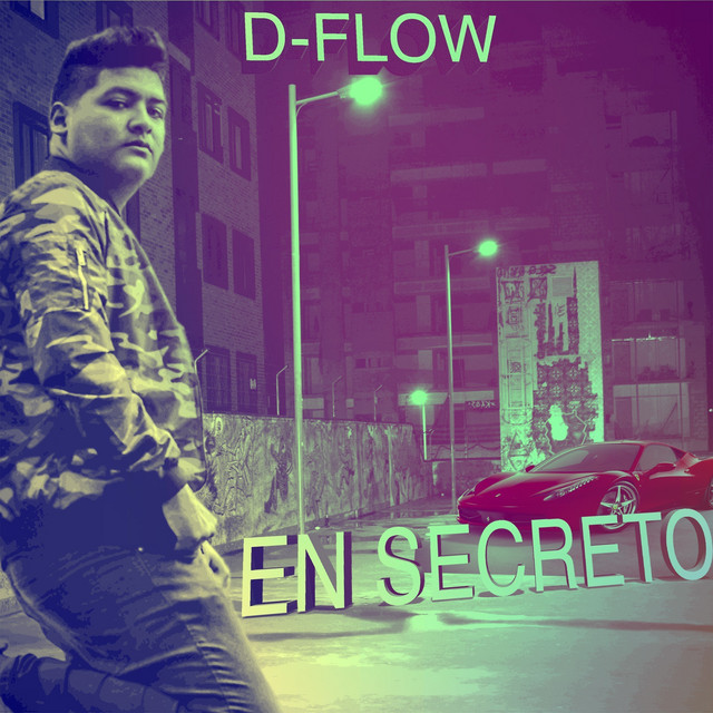En Secreto - Single by D-flow | Spotify