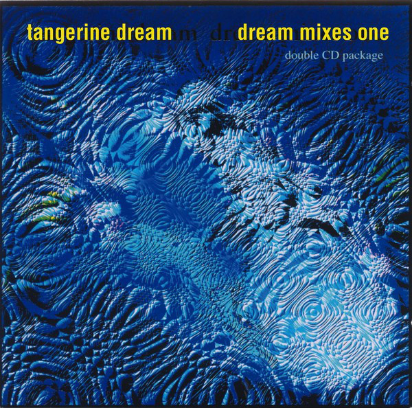 The Dream Mixes - Album by Tangerine Dream | Spotify