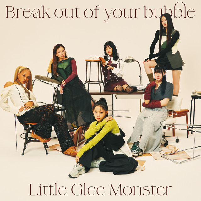 Break out of your bubble - EP by Little Glee Monster | Spotify