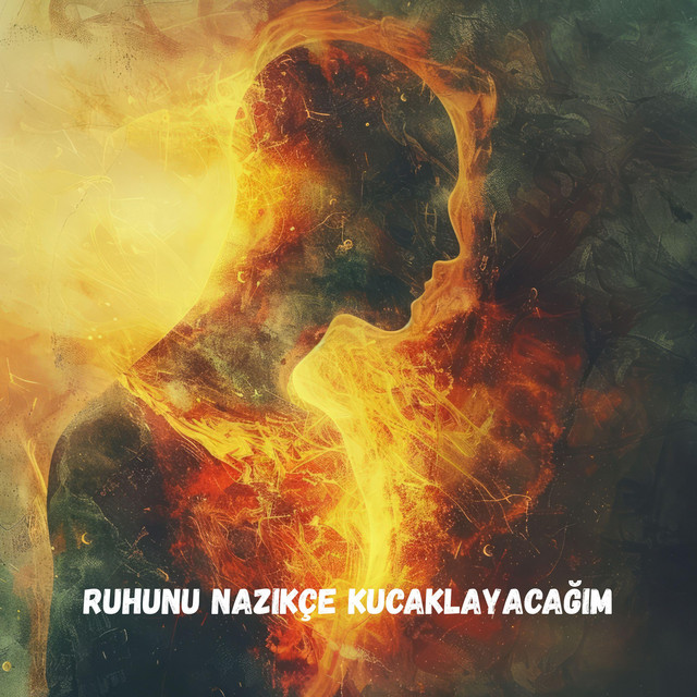 Ruhunu nazikçe kucaklayacağım