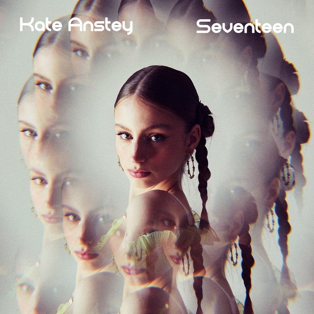 Seventeen - song and lyrics by Kate Anstey | Spotify