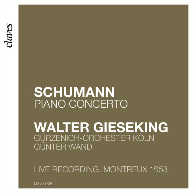 Schumann: Piano Concerto Op. 54 (Live Recording, Montreux 1953)