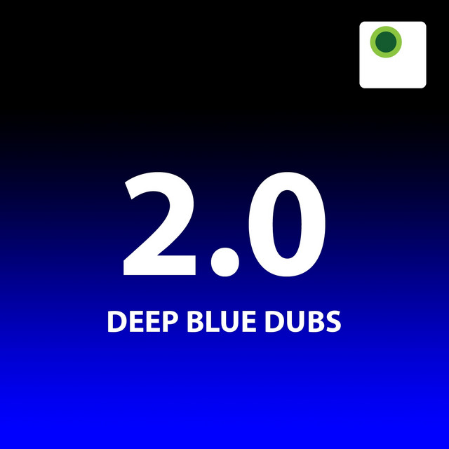 2.0 - Deep Blue Dubs cover