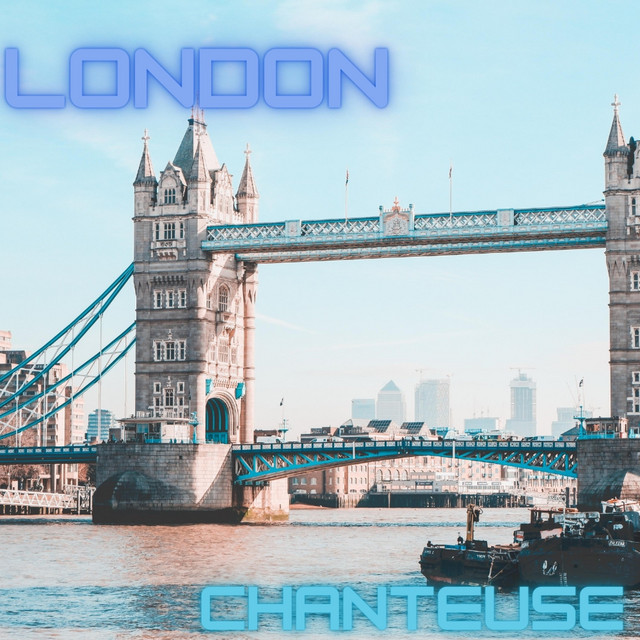 London - Single by Chanteuse | Spotify