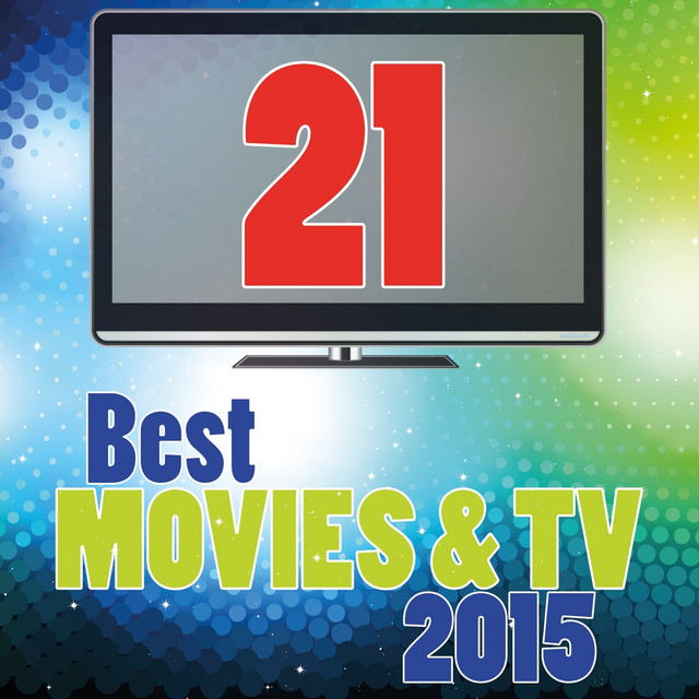 21 Best Movie & Tv 2015 cover art