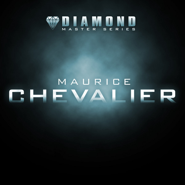 Diamond Master Series - Maurice Chevalier cover art