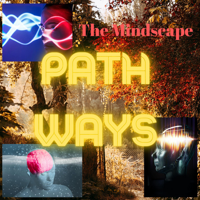 Pathways - Single by The Mindscape | Spotify