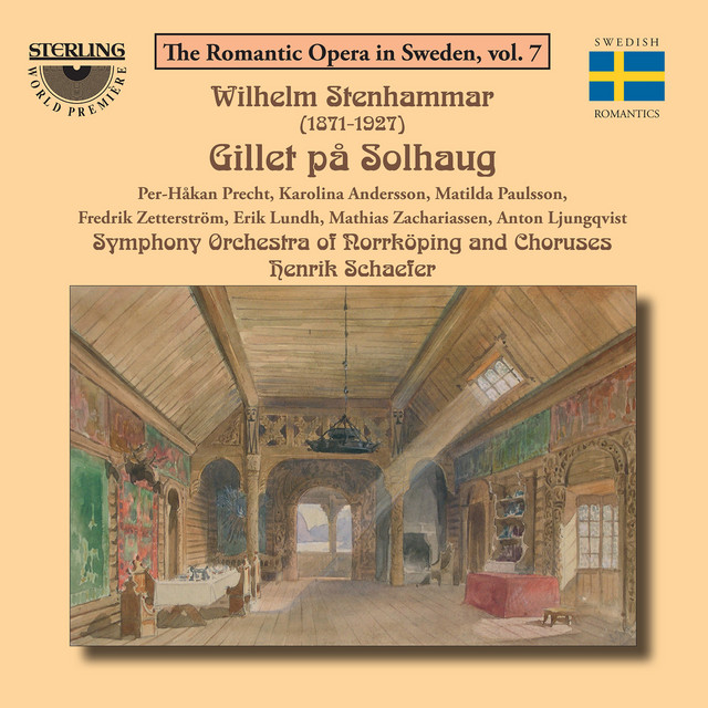 Stenhammar: Gillet på Solhaug, Op. 6