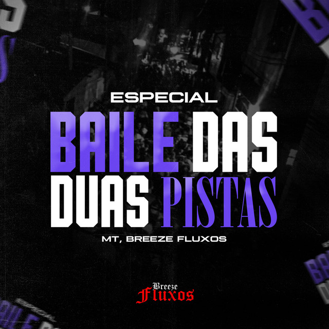 Especial Baile das Duas Pistas