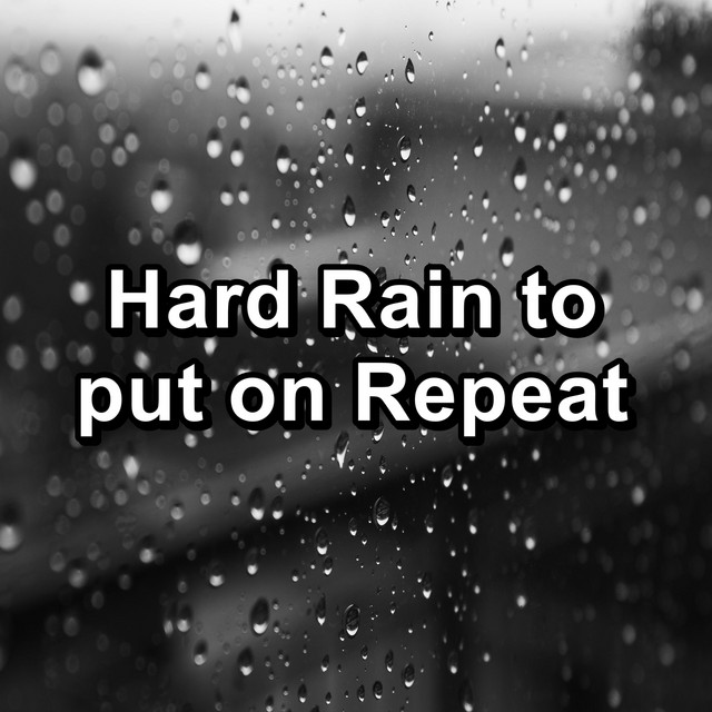Hard Rain to put on Repeat cover art