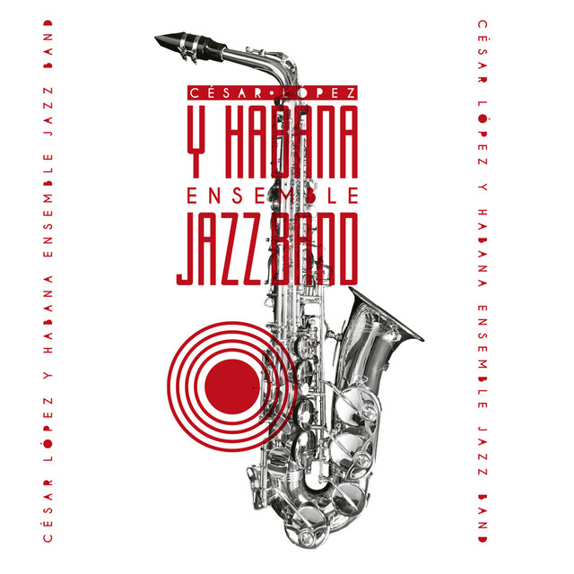 César López y Habana Ensemble Jazz Band cover art