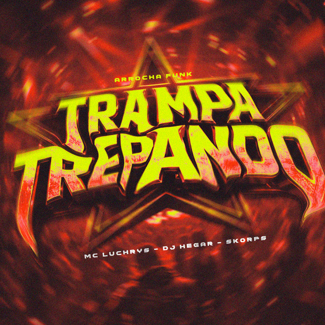 Trampa Trepando Arrocha Funk