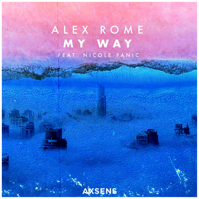 My Way - Single by Alex Rome | Spotify